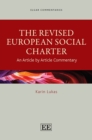 Image for The revised European social charter  : an article by article commentary