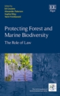 Image for Protecting forest and marine biodiversity  : the role of law