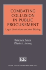 Image for Combating Collusion in Public Procurement: Legal Limitations on Joint Bidding