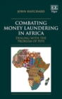 Image for Combating money laundering in Africa  : dealing with the problem of PEPs