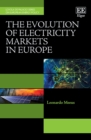 Image for The Evolution of Electricity Markets in Europe