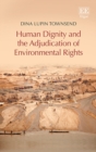 Image for Human Dignity and the Adjudication of Environmental Rights