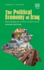 Image for The political economy of Iraq  : restoring balance in a post-conflict society