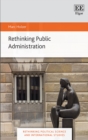 Image for Rethinking public administration
