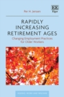 Image for Rapidly Increasing Retirement Ages : Changing Employment Practices for Older Workers