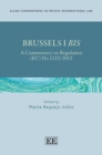 Image for Brussels I bis: a commentary on Regulation (EU) No 1215/2012