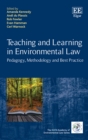 Image for Teaching and learning in environmental law: pedagogy, methodology and best practice