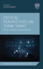 Image for Critical perspectives on think tanks  : power, politics and knowledge