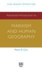 Image for Advanced introduction to Marxism and human geography
