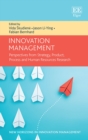 Image for Innovation management  : perspectives from strategy, product, process and human resources research