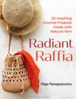 Image for Radiant raffia: 20 inspiring crochet projects made with natural yarn
