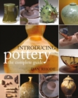 Image for Introducing pottery  : the complete guide