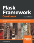 Image for Flask framework cookbook  : over 80 proven recipes and techniques for Python web development with Flask