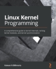 Image for Linux Kernel development cookbook: over 75 recipes to solve kernel based programming issues