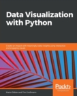 Image for Data visualization with Python  : your guide to understanding your data