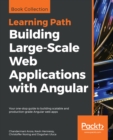 Image for Building  Large-Scale Web Applications with Angular: Your one-stop guide to building scalable and production-grade Angular web apps