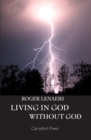 Image for Living in God Without God