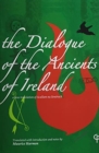 Image for The Dialogue of the Ancients of Ireland