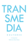 Image for Transmedia cultures: a companion