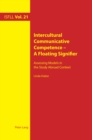 Image for Intercultural Communicative Competence - A Floating Signifier: Assessing Models in the Study Abroad Context