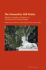 Image for The Humanities Still Matter: Identity, Gender and Space in Twenty-First-Century Europe : volume 31