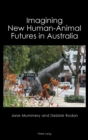 Image for Imagining New Human-Animal Futures in Australia