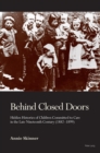Image for Behind closed doors: hidden histories of children committed to care in the late nineteenth century (1882-1899)