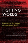 Image for Fighting Words : Fifteen Books that Shaped the Postcolonial World