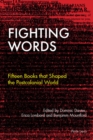 Image for Fighting words: fifteen books that shaped the postcolonial world : 1