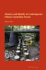 Image for Memory and Identity in Contemporary Chinese-Australian Novels