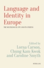 Image for Language and Identity in Europe: The Multilingual City and its Citizens