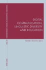 Image for Digital Communication, Linguistic Diversity and Education