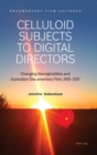 Image for Celluloid Subjects to Digital Directors