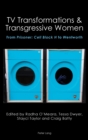 Image for TV transformations and transgressive women  : from Prisoner Cell Block H to Wentworth