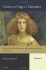 Image for History of English Literature, Volume 6 : From the Mid-Victorian Age to the Great War, 1870–1921