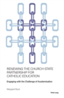 Image for Renewing the Church-state Partnership for Catholic Education: Engaging With the Challenge of Academisation