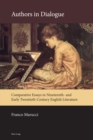 Image for Authors in Dialogue: Comparative Essays in Nineteenth- And Early Twentieth-Century English Literature