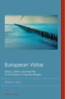 Image for European Vistas : History, Ethics and Identity in the Works of Claudio Magris