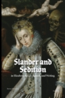 Image for Slander and Sedition in Elizabethan Law, Speech, and Writing