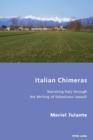 Image for Italian chimeras  : narrating Italy through the writing of Sebastiano Vassalli