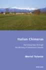 Image for Italian Chimeras: Narrating Italy Through the Writing of Sebastiano Vassalli