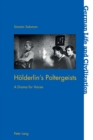 Image for Hoelderlin&#39;s poltergeists  : a drama for voices