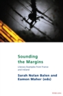 Image for Sounding the margins  : literary examples from France and Ireland