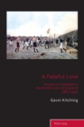 Image for A Fateful Love : Essays on Football in the North-East of England 1880-1930