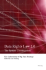 Image for Data rights law 2.0  : the system construction
