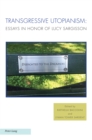 Image for Transgressive utopianism: essays in honor of Lucy Sargisson