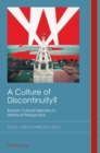 Image for A Culture of Discontinuity?: Russian Cultural Debates in Historical Perspective