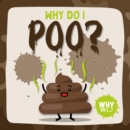 Image for Why do I poo?