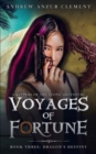 Image for Dragon&#39;s Destiny : Voyages of Fortune Book Three