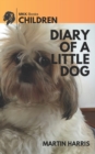 Image for Diary of a Little Dog : My First Year